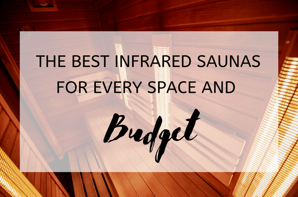 Best Infrared Saunas by Budget